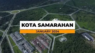 Kota Samarahan | January 2024