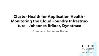 Cluster Health for Application Health – Monitoring the Cloud Foundry Infrastructure