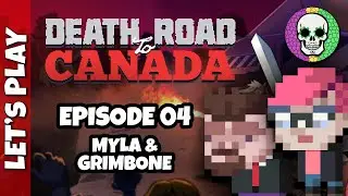 Amtgarders on the Death Road! - Episode #04 [Myla/Grimbone Start]