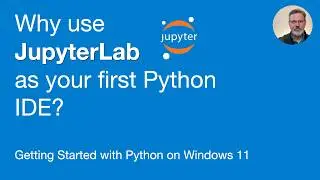 Why I Recommend JupyterLab as Your First Python IDE