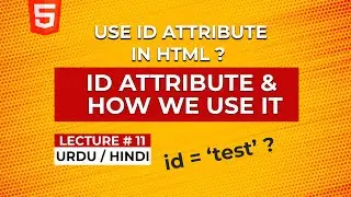 Id Attribute In HTML  || A Beginner's Guide || Lesson 11 ||@CodeShodeWithAzaib