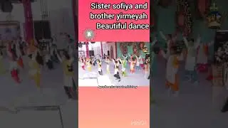 sister sofiya and brother yirmeyah beautiful dance l apostle ankur narula ministery l 
