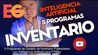5 Programas de Gestión de Inventario Potenciados por Inteligencia Artificial IA para PYMEs