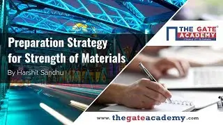 GATE Preparation Strategy for Strength of Materials (SOM) | Mechanical/Civil Engineering