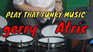 WILD CHERRY 'PLAY THAT FUNKY MUSIC' DRUM COVER BY GERRY ATRIC MILLENIUM MPS850 E DRUM KIT