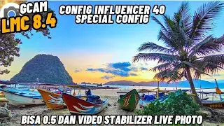 BEST LMC CAMERA AND CONFIG FILE‼️Gcam Lmc 8.4 Config Influencer 40 Bisa 0.5 & Stabilizer Live Photo