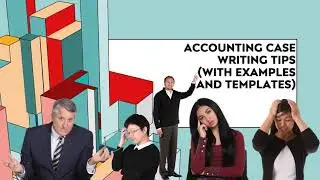 Simple Accounting Case Writing Tips for CPA Canada (with example and template)
