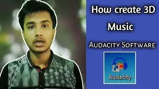 How To Make 3D Music from Pure 3D Audacity ? 😊😊😊😊😊||3 डी संगीत कैसे बनाएं