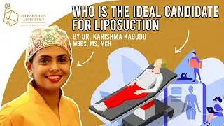 Ideal candidate for Liposuction || Dr. Karishma Kagodu || Dr. Karishma Aesthetics, Bengaluru, India.