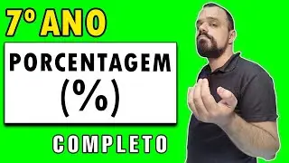 🔥 7 ano | Aula Completa sobre Porcentagem: Dominando os Cálculos e Aplicações