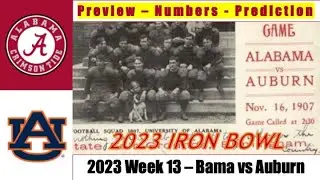 2023 W13 Bama vs Auburn Preview - Numbers - Prediction