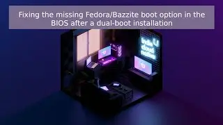 Fixing the missing Fedora/Bazzite boot option in the BIOS after a dual-boot installation