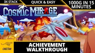 Cosmic Mirage - Achievement Walkthrough (1000G IN 15 MINUTES) 3000 GAMERSCORE W/ TRIPLE STACK BUNDLE