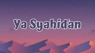 Nancy Daun - Ya Syahidan (Lirik)