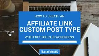 How to Create a Custom Post Type for Affiliate Links