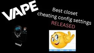 best closet cheat config!
