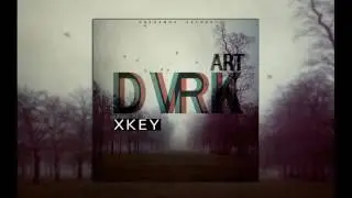 XKEY - DVRK ART