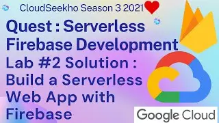Lab #2 Build a Serverless Web App with Firebase Lab Solution ❤️ | Serverless Firebase Development