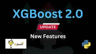 XGBoost 2.0.0 (New Features)  | Python | Machine Learning | XGBoost | Data science | Python Libraray