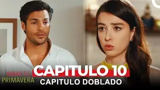 Amar Es Primavera Capitulo 10 (Capitulo Doblado)