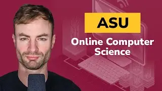 ASU Computer Science Bachelor Degree Walk-through + Free Tuition!
