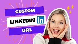 How To Create A Custom LinkedIn Profile URL