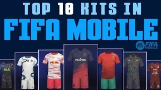 TOP 10 BEST KITS in FIFA MOBILE 22  | Best kits in fifa 22  💖 | Gowyou Events