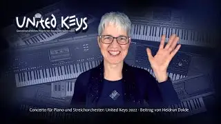 United Keys 2022 - Heidruns Concerto für Piano und Streichorchester