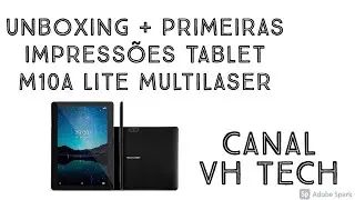 Unboxing Tablet Multilaser M10a Lite. Tablet 10 polegadas por R$ 600,00 é bom? Primeiras Impressões!