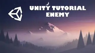 UNITY TUTORIAL ENEMY