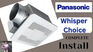 Panasonic Whisper Choice Exhaust Fan Complete Installation How To DIY #how #howto #diy