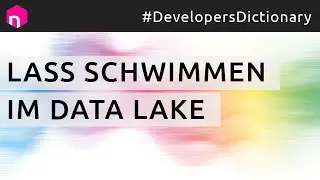 Lass schwimmen im Data Lake // deutsch