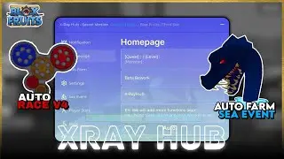 Blox Fruits Script by XRAY HUB - FULLMOON CHECKER | AUTO RACE V4 | SEA EVENT FARM & MUCH MORE++