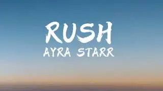 AYRA STARR - RUSH