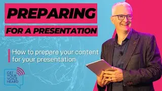 How to prepare your content for your presentation