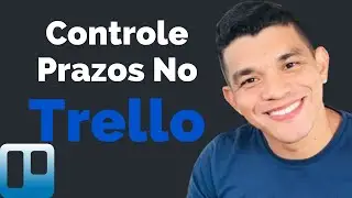 Controle Seus Prazos no Trello em 2024 Utilizando os Calendários [TUTORIAL PASSO A PASSO]