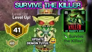 StK UPDATE!!! Level 41 Push Rank Survive the Killer Roblox