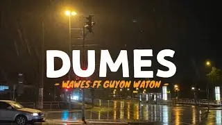 DUMES - WAWES feat GUYON WATON (LIRIK)lagu Jawa viral 2024