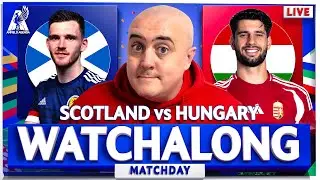 SCOTLAND vs HUNGARY 2024 LIVE WATCHALONG with Craig