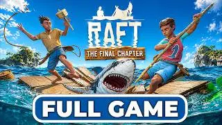 RAFT SURVIVAL (THE FINAL CHAPTER) - Full Game Walkthrough [1080P 60FPS] (No Commentary)