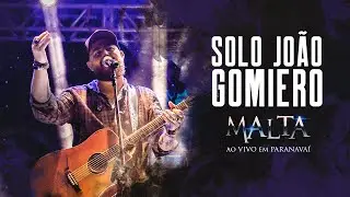 Malta - Solo João Gomiero (Ao Vivo em Paranavaí)