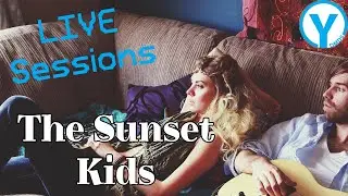 The Sunset Kids - Yangaroo Sessions