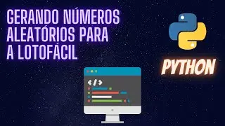 Gerando números para a lotofácil com Python