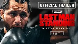 LAST MAN STANDING: Diaz vs Masvidal - Episode 2 Official Trailer