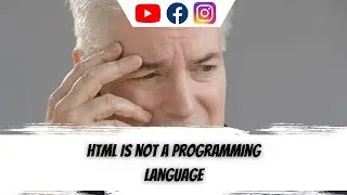 Html is not a Programming Language