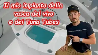 IMPIANTO VASCA DEL VIVO E TUNA TUBES