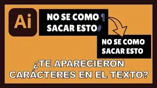 ¿Te salieron carácteres en tu texto en Illustrator? Eliminarlo es más fácil de lo que pensabas !!!