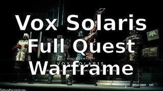 Vox Solaris Complete Quest Warframe
