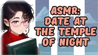 ASMR Sleep Aid: A Sweet Date at the Night Temple