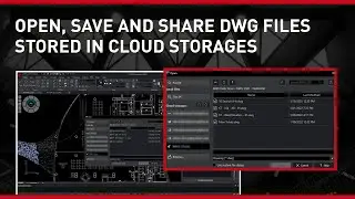 Open, save and share DWG files stored in Google Drive, Microsoft Onedrive, Box, Dropbox and more